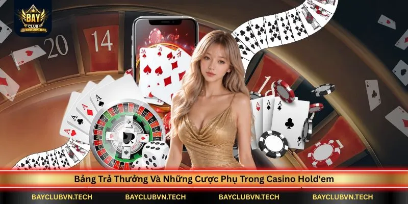bang-tra-thuong-va-nhung-cuoc-phu-trong-casino-hold'em