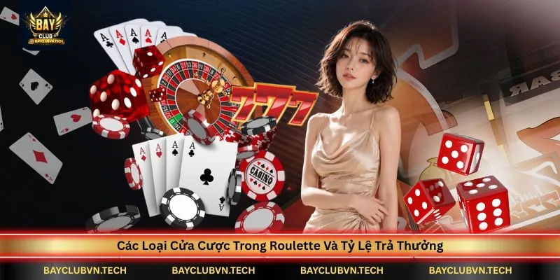 cac-loai-cua-cuoc-trong-roulette-va-ty-le-tra-thuong