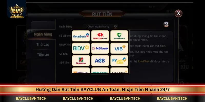 Nạp Tiền Rút Tiền BAYCLUB 3 huong-dan-rut-tien-bayclub-an-toan-nhan-tien-nhanh-24-7