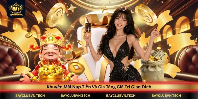 khuyen-mai-nap-tien-va-gia-tang-gia-tri-giao-dich