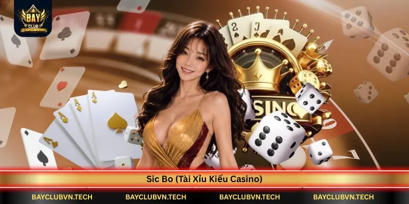 sic bo tai xiu kieu casino